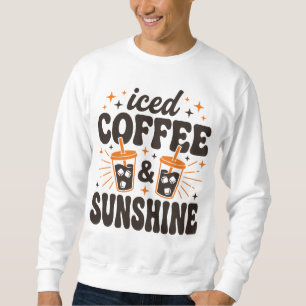 Eiskaffee-Sonnenschein-Sommer-Vibes Sweatshirt