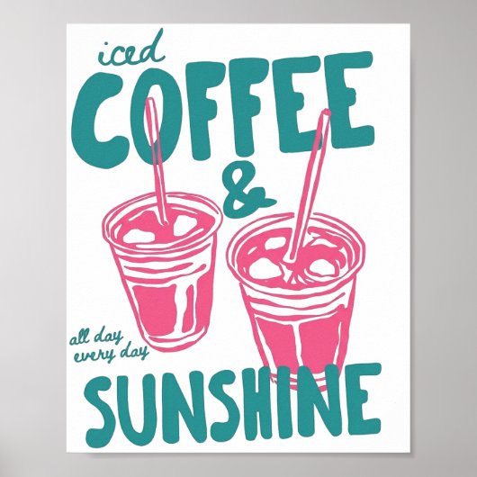 Eiskaffee und Sonnenschein Poster (Vorne)