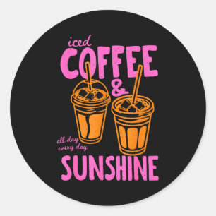 Eiskaffee und Sonnenschein Tag für Tag Sommer Runder Aufkleber