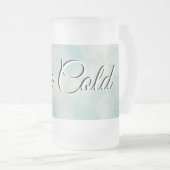 Eiskalte mattierte Tasse für Ihr Lieblingsgetränk (VorderseiteRechts)