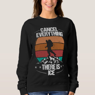 Eisklettern Alles abbrechen Es gibt Vintage-Eis Sweatshirt