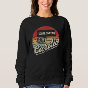 Eiskunstlauf ist mein Cardio Retro Schlittschuhe E Sweatshirt