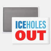 Eisloch-Schlawiner RAUS Magnet (Vorderseite/Rückseite)