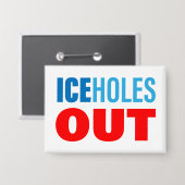 Eisloch-Schweine RAUS Button (Vorderseite/Rückseite)