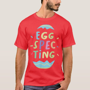 EiSpinting Funny Pregnancy Schwangere Ostereier Cu T-Shirt