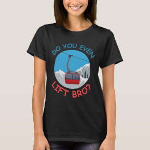 Eisskabelwagen Lift sogar Bro Wintergarten T-Shirt