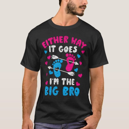 Either Way It Goes I m The Big Bro T-Shirt (Vorderseite)