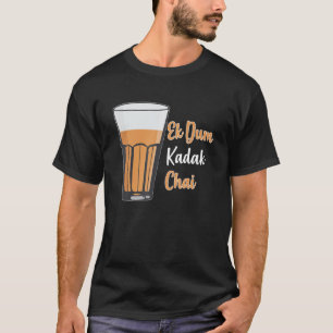 Ek Dum Kadak Chai Indian Tee Glass Indien