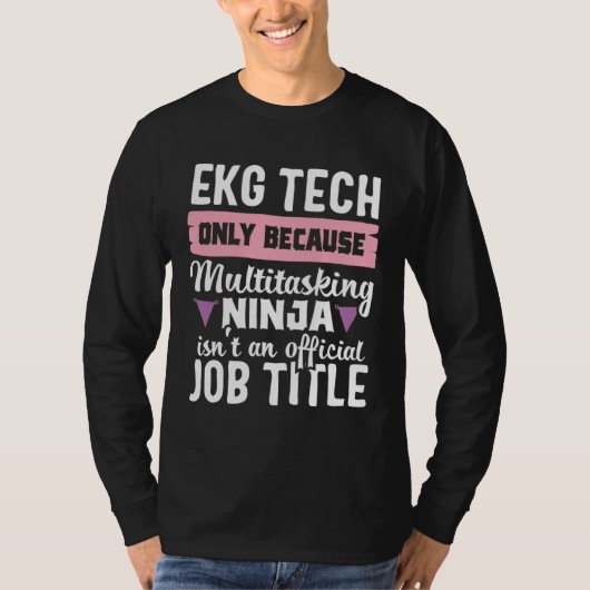 EKG Tech Multitasking Ninja Cardiac Nurse Nursing T-Shirt (Vorderseite)