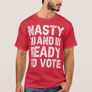 Eklig und zur Abstimmung bereit T-Shirt