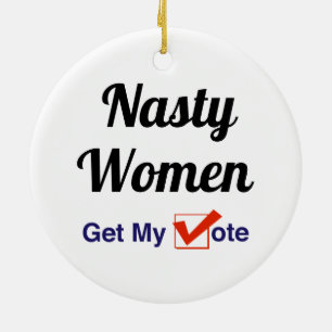 Eklige Frauen bekommen meine Stimme Keramik Ornament