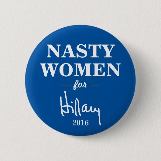 EKLIGE FRAUEN für Kampagnen-Knopf Hillary Clinton Button (Vorderseite)