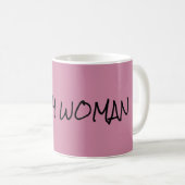 Eklige Frauen-Rosa-Kaffeetasse Kaffeetasse (VorderseiteRechts)