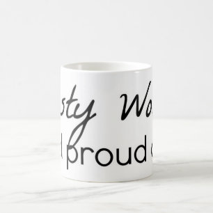 Eklige Frauen-Tasse Kaffeetasse