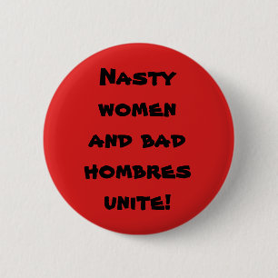 Eklige Frauen u. schlechtes Hombres Button