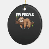 Eklige Leute Faultier T-Shirt Keramik Ornament (Links)