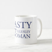 Eklige Wellesley Frauen-Tasse Kaffeetasse (VorderseiteRechts)
