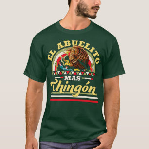El Abuelito Mas Chingon Mexican Opa T-Shirt