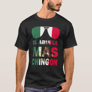 El Abuelo Ma Chingon Dia del Padre mexikanische Fl T-Shirt