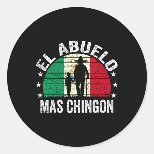 El Abuelo Mas Chingon Mexikanischer Großvater Cinc Runder Aufkleber (Vorderseite)