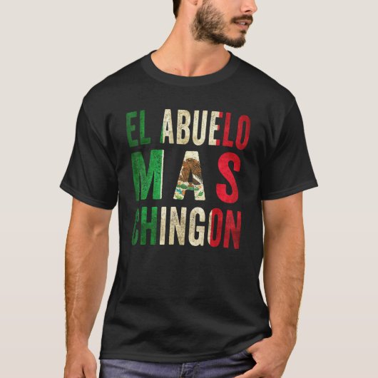 El Abuelo Mas Chingon - Opa und Vater in Mexiko T-Shirt (Vorderseite)