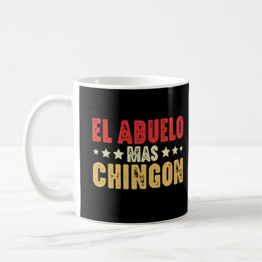 El Abuelo Mas Chingon Spanischer Großvater Vaterta Kaffeetasse (Links)