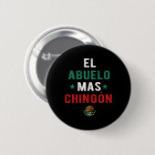 El Abuelo Mas Chingon Spanischer Lehrer Vatertag Button (Vorne & Hinten)