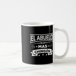 El Abuelo Mas Chingon Spanish Vathers Day Dia Del Kaffeetasse