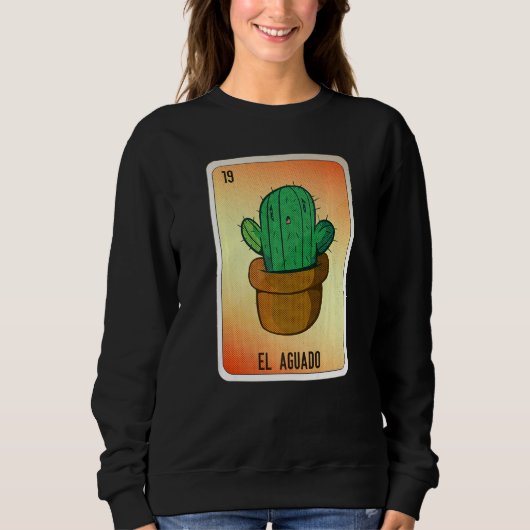 EL Aguado Mexican Slang Lottery Bingo Cards Sweatshirt (Vorderseite)