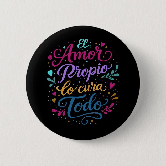 El amor propio lo cura todo. ❤️ button (Vorderseite)