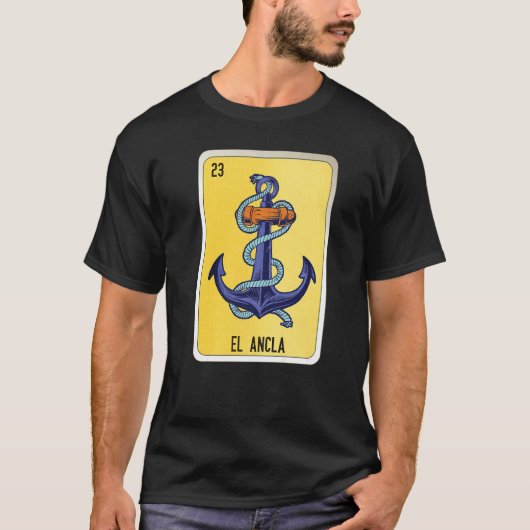El Ancla Mexican Slang Lottery Bingo Cards T-Shirt (Vorderseite)