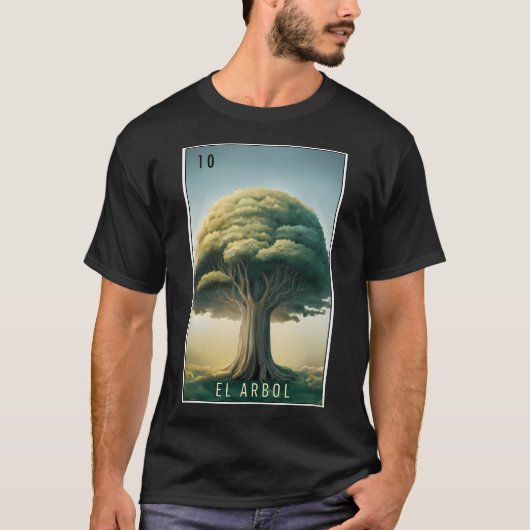 El Arbol (Der Baum) Lotera Card 10 T-Shirt (Vorderseite)