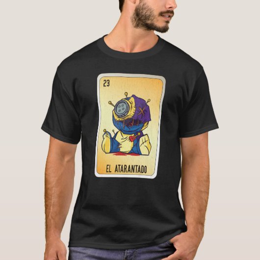 El Atarantado Mexican Slang Lottery Bingo Cards   T-Shirt (Vorderseite)