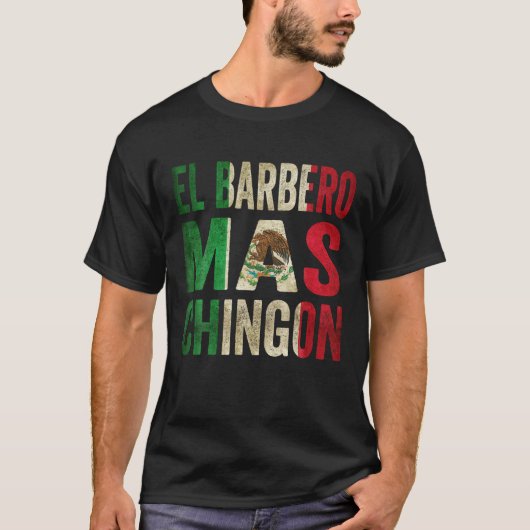 El Barbero Mas Chingon Mexican Barber Cinco De May T-Shirt (Vorderseite)
