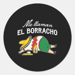 El Borracho Tacos Funny Betrunkener Spaß Runder Aufkleber