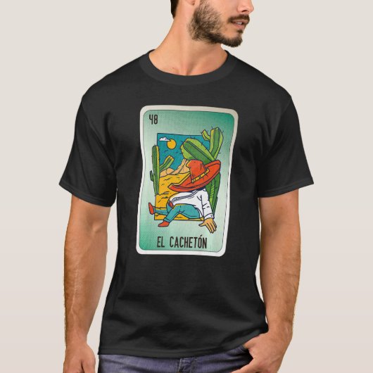 El Cacheton Mexican Slang Lottery Bingo Cards 1 T-Shirt (Vorderseite)