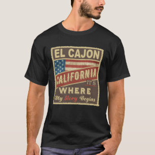 EL CAJON, CA Hier beginnt meine Geschichte T-Shirt