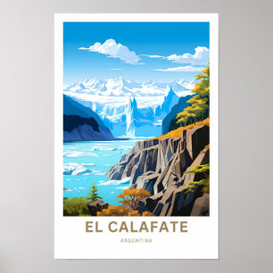 El Calafate Argentina Travel Print Poster