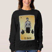 El Calote Mexican Slang Lottery Bingo Cards Sweatshirt (Vorderseite)