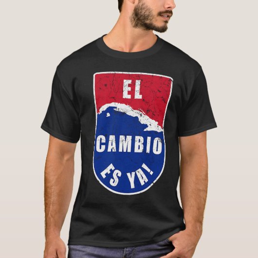 El Cambio es Ya Cuba Flag Map T-Shirt (Vorderseite)