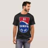 El Cambio es Ya Cuba Flag Map T-Shirt (Vorne ganz)