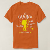 El Camino ruft und ich muss gehen T-Shirt (Design vorne)