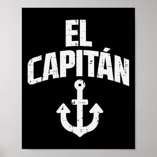 El Capitan Anchor Boat Owner Captain Yacht Ship Cr Poster (Vorne)