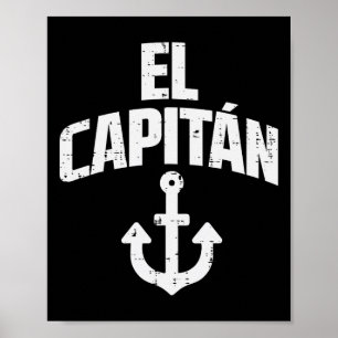 El Capitan Anker Bootbesitzer Kapitän Yacht Schiff Poster