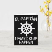 El Capitan Make Ship Happen Funny Boat Cap Karte (Gelbe Blume)