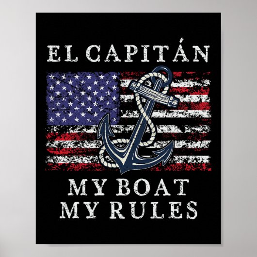 El Capitan My Boat My Rules Pontoon Captain 4th Of Poster (Vorne)