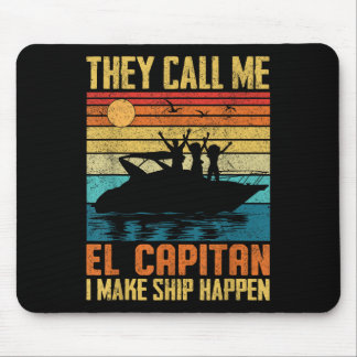 El Capitan Pontoon Kapitän I Make Ship Happen Boot Mousepad