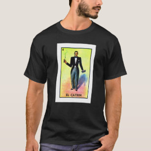 El Catrin Mexikanisches Kartenspiel  Mexikanische  T-Shirt