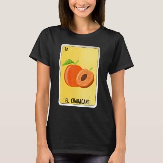 El Chabacano Mexican Slang Lottery Bingo Cards T-Shirt (Vorderseite)
