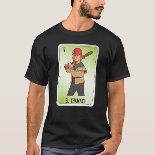 EL Chamaco Mexican Slang Lottery Bingo Cards T-Shirt (Vorderseite)